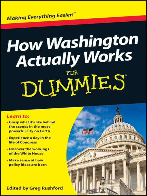 Title details for How Washington Actually Works For Dummies by Greg Rushford - Available